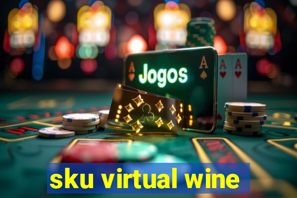 sku virtual wine